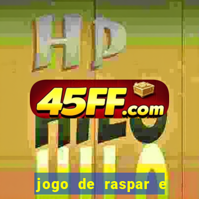 jogo de raspar e ganhar dinheiro de verdade